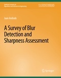 Cover: A Survey of Blur Detection and Sharpness Assessment Methods - Springer