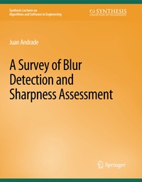 Enlarge image Cover: A Survey of Blur Detection and Sharpness Assessment Methods - Springer