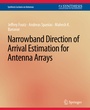 Cover: Narrowband Direction of Arrival Estimation for Antenna Arrays - Springer