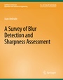 Cover: A Survey of Blur Detection and Sharpness Assessment Methods - Springer