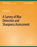 Cover: A Survey of Blur Detection and Sharpness Assessment Methods - Springer