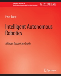 Enlarge image Cover: Intelligent Autonomous Robotics - Springer