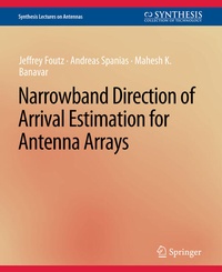 Enlarge image Cover: Narrowband Direction of Arrival Estimation for Antenna Arrays - Springer