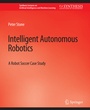 Cover: Intelligent Autonomous Robotics - Springer