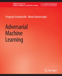Enlarge image Cover: Adversarial Machine Learning - Springer