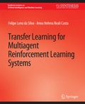 Cover: Transfer Learning for Multiagent Reinforcement Learning Systems - Springer