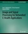 Cover: Image and Signal Processing for Networked eHealth Applications - Springer