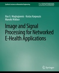 Cover: Image and Signal Processing for Networked eHealth Applications - Springer