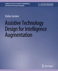 Cover: Assistive Technology Design for Intelligence Augmentation - Springer