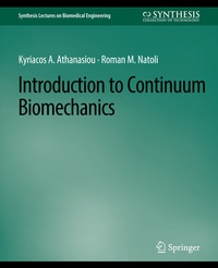 Enlarge image Cover: Introduction to Continuum Biomechanics - Springer