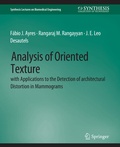 Cover: Analysis of Oriented Texture with application to the Detection of Architectural Distortion in Mammograms - Springer