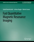 Cover: Fast Quantitative Magnetic Resonance Imaging - Springer
