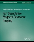 Cover: Fast Quantitative Magnetic Resonance Imaging - Springer