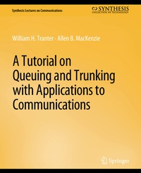 Enlarge image Cover: A Tutorial on Queuing and Trunking with Applications to Communications - Springer
