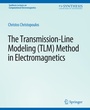 Cover: The Transmission-Line Modeling (TLM) Method in Electromagnetics - Springer