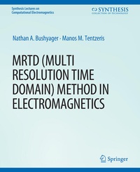 Enlarge image Cover: MRTD (Multi Resolution Time Domain) Method in Electromagnetics - Springer