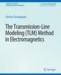 Cover: The Transmission-Line Modeling (TLM) Method in Electromagnetics - Springer