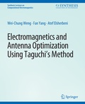 Cover: Electromagnetics and Antenna Optimization using Taguchi's Method - Springer