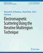 Cover: Electromagnetic Scattering using the Iterative Multi-Region Technique - Springer