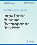 Cover: Integral Equation Methods for Electromagnetic and Elastic Waves - Springer