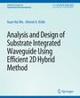 Cover: Analysis and Design of Substrate Integrated Waveguide Using Efficient 2D Hybrid Method - Springer