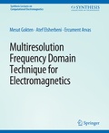 Cover: Multiresolution Frequency Domain Technique for Electromagnetics - Springer