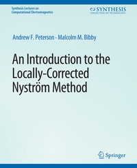 Enlarge image Cover: An Introduction to the Locally Corrected Nystrom Method - Springer