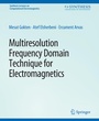 Cover: Multiresolution Frequency Domain Technique for Electromagnetics - Springer