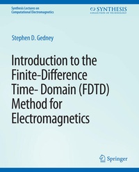 Enlarge image Cover: Introduction to the Finite-Difference Time-Domain (FDTD) Method for Electromagnetics - Springer