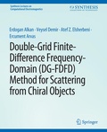 Cover: Double-Grid Finite-Difference Frequency-Domain (DG-FDFD) Method for Scattering from Chiral Objects - Springer