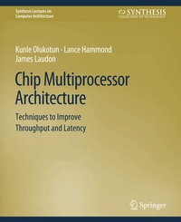 Enlarge image Cover: Chip Multiprocessor Architecture - Springer