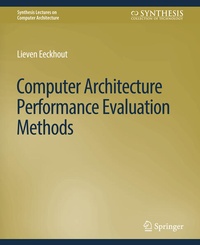 Enlarge image Cover: Computer Architecture Performance Evaluation Methods - Springer