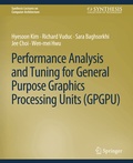 Cover: Performance Analysis and Tuning for General Purpose Graphics Processing Units (GPGPU) - Springer