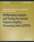 Cover: Performance Analysis and Tuning for General Purpose Graphics Processing Units (GPGPU) - Springer