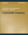 Cover: Customizable Computing - Springer