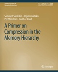 Cover: A Primer on Compression in the Memory Hierarchy - Springer