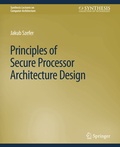 Cover: Principles of Secure Processor Architecture Design - Springer