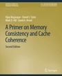 Cover: A Primer on Memory Consistency and Cache Coherence, Second Edition - Springer