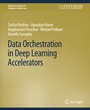 Cover: Data Orchestration in Deep Learning Accelerators - Springer