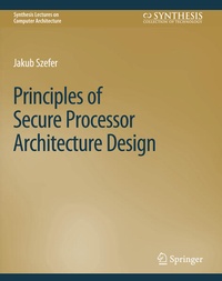 Enlarge image Cover: Principles of Secure Processor Architecture Design - Springer