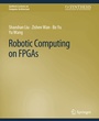 Cover: Robotic Computing on FPGAs - Springer