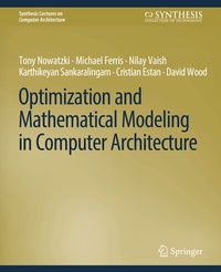 Enlarge image Cover: Optimization and Mathematical Modeling in Computer Architecture - Springer