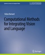 Cover: Computational Methods for Integrating Vision and Language - Springer