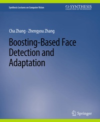 Enlarge image Cover: Boosting-Based Face Detection and Adaptation - Springer