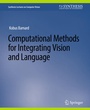 Cover: Computational Methods for Integrating Vision and Language - Springer