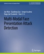 Cover: Multi-Modal Face Presentation Attack Detection - Springer
