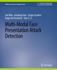 Enlarge image Cover: Multi-Modal Face Presentation Attack Detection - Springer