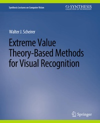 Enlarge image Cover: Extreme Value Theory-Based Methods for Visual Recognition - Springer
