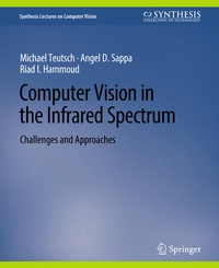 Enlarge image Cover: Computer Vision in the Infrared Spectrum - Springer
