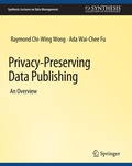 Cover: Privacy-Preserving Data Publishing - Springer